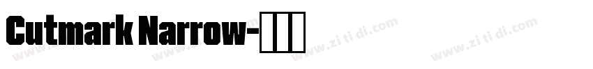 Cutmark Narrow字体转换